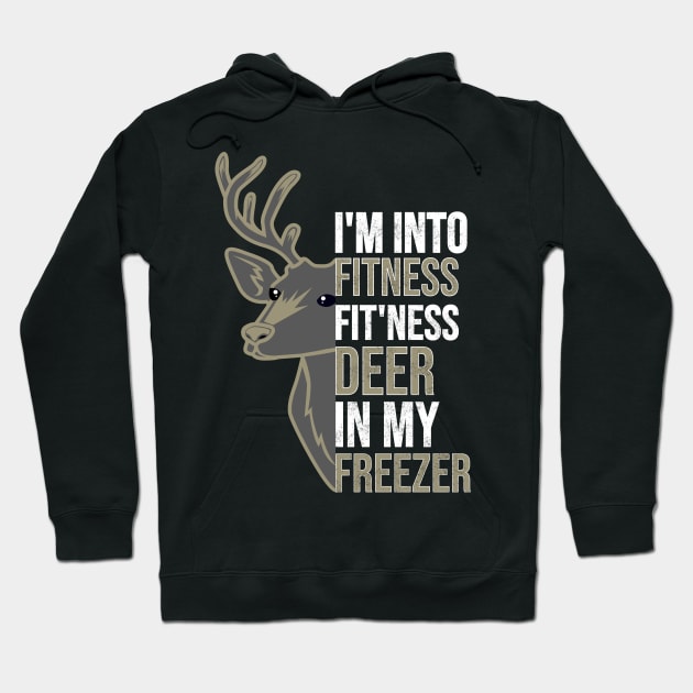 Funny Hunter Dad Im into fitness deer in my freezer Hunting Hoodie by hs studio